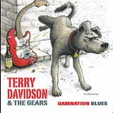 Terry Davidson & The Gears - Damnation Blues '2009