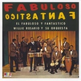 Willie Rosario - Fabuloso Y Fantastico '1964