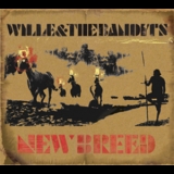 Wille & The Bandits - New Breed '2010 - Album