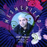 Cliff Targum - Mesmerized '2017