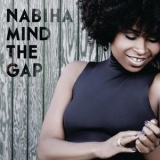 Nabiha - Mind The Gap '2013