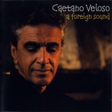 Caetano Veloso - A Foreign Sound '2004