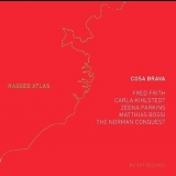 Cosa Brava - Ragged Atlas '2010
