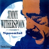 Jimmy Witherspoon - Spoonful '1975