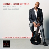 Lionel Loueke Trio - Live At Duc Des Lombards '2012
