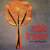 Robin Trower - Roots And Branches '2013