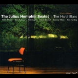 The Julius Hemphill Sextet - The Hard Blues: Live In Lisbon '2004