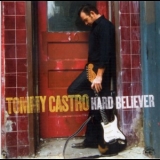 Tommy Castro - Hard Believer '2009