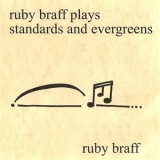 Ruby Braff - Ruby Braff Plays Standards And Evergreens '1999 - Album