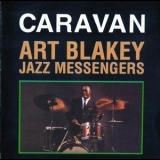 Art Blakey & The Jazz Messengers - Caravan '2000