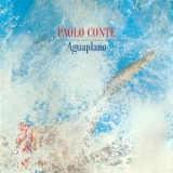 Paolo Conte - Aguaplano '1987