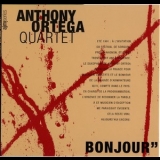Anthony Ortega Quartet - Bonjour '2001