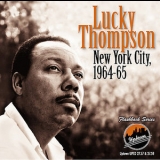 Lucky Thompson - New York City, 1964-65 (CD2) '2009