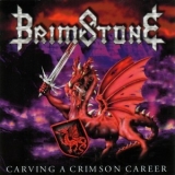 Brimstone - Carving A Crimson Career '1999 - Album