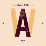 Akale Wube - Mata '2012