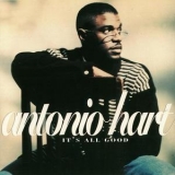 Antonio`Hart - It's All Good '1995