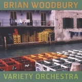Brian Woodbury - Variety Orchestra '2004