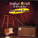 Bryan Lee - Braille Blues Daddy '1994