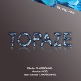 Cecile Charbonnel Trio - Topaze '2012