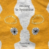 Christine Tobin - Sailing To Byzantium '2012