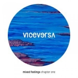 Vice Versa - Mixed Feelings Chapter One (ep) '2016