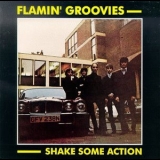 The Flamin' Groovies - Shake Some Action '1976