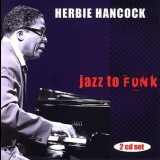 Herbie Hancock - Jazz To Funk (CD1) '2006