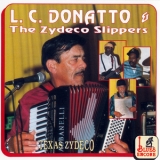 L.c. Donatto & The Zydeco Slippers - Texas Zydeco '1995