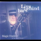 Magic Frankie & The Blues Disease - Live Behind Bars '1998