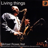 Michael Rosen 4tet - Living Things '2001