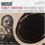 Stanley Turrentine - Hustlin' '1964