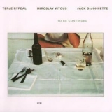 Terje Rypdal - To Be Continued '1981
