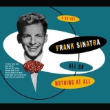 Frank Sinatra - All Or Nothing At All - Radio Rules Ok! (CD4) '2001