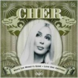 Cher - When The Money's Gone & Love One Another (Maxi-single) '2003