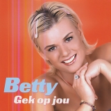 Betty - Gek Op Jou [CDS] '2002