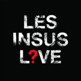 Les Insus - L?ve '2017