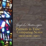 Gayle H. Martin - Bach & Buxtehude: Organ Works '2017
