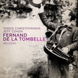 Jeff Cohen & Tassis Christoyannis - Fernand De La Tombelle, Melodies '2017