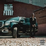 Young Dolph - Bulletproof '2017