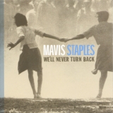 Mavis Staples - Never Turn Back '2007