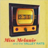 Miss Melanie & The Valley Rats - Twelve Thirty One '2017