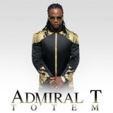 Admiral T - Totem '2017