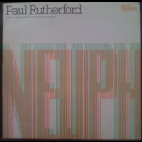 Paul Rutherford - Neuph Compositions For Euphonium And Trombone '2005