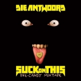 Die Antwoord - Suck On This [EP] '2016