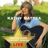 Kathy Mattea - Big Bang Concert Series: Kathy Mattea (live) '2017
