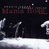Archie Shepp & Horace Parlan - Mama Rose In Concert (CD2) '1987
