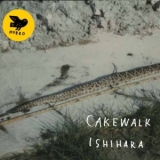 Cakewalk - Ishihara '2017