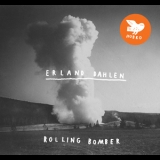 Erland Dahlen - Rolling Bomber '2012