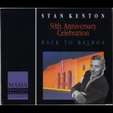 Stan Kenton - 50th Anniversary Celebration: Back To Balboa (CD2) '1991
