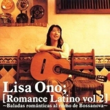 Lisa Ono - Romance Latino (CD2) Baladas Romanticas Al Ritmo De Bossanova '2005 - Album